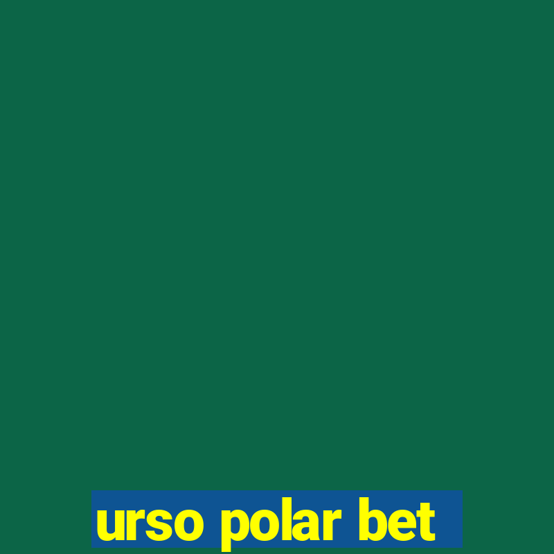 urso polar bet